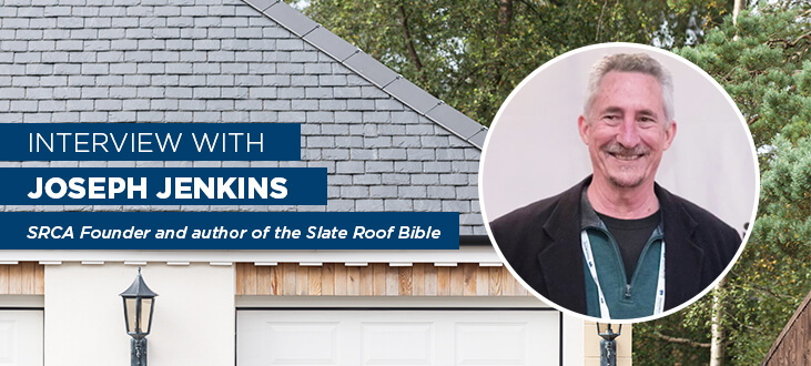 Joseph Jenkins: SRCA Founder and author of the Slate Roof Bible