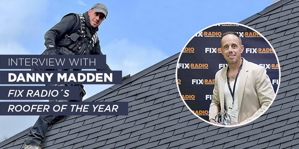 Danny Madden Fix radio roofer of the year
